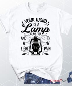 Your Word Is A Lamp To My Feet Psalm 119105 Unisex T Shirt, Sweatshirt, Hoodie