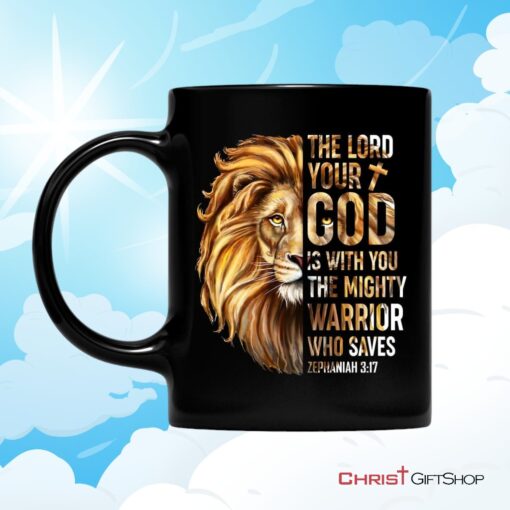 Zephaniah 317 The Lord Your God Is With You, Bible Verse Mug