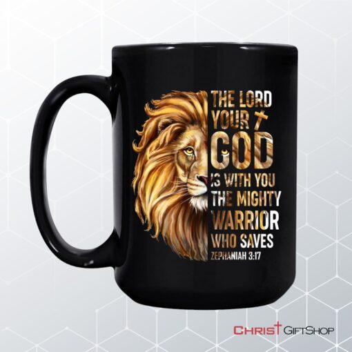 Zephaniah 317 The Lord Your God Is With You, Bible Verse Mug