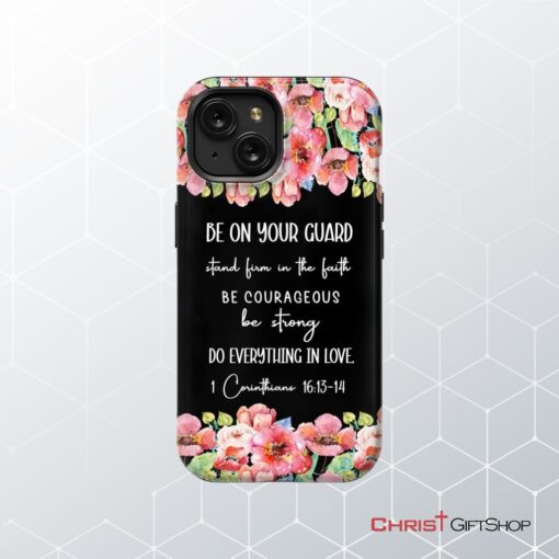 1 Corinthians 1613 14 Do Everything In Love Phone Case