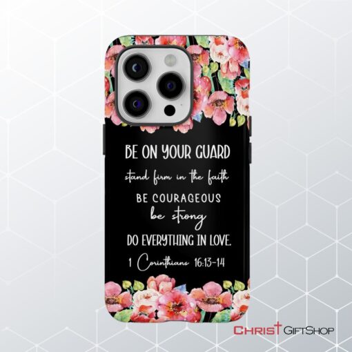 1 Corinthians 1613 14 Do Everything In Love Phone Case