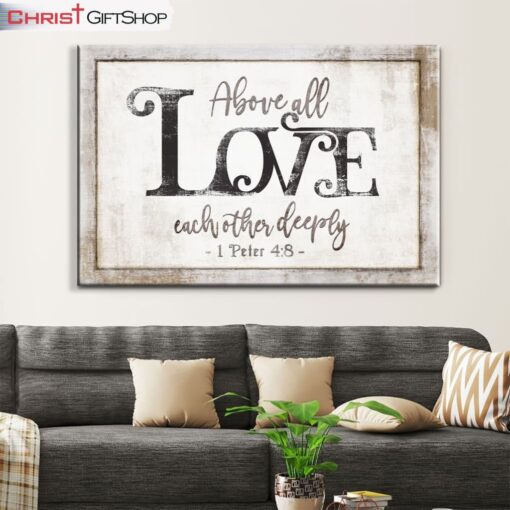 1 Peter 48 Above All Love Each Other Deeply Canvas Wall Art