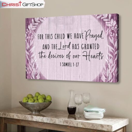 1 Samuel 127 For This Child We Have Prayed Wall Art Canvas and Poster, Christian Gifts For Kids