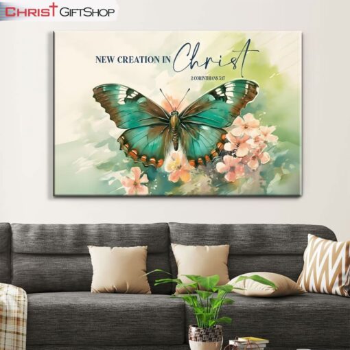 2 Cor 517 New Creation In Christ, Butterfly Flowers, Christian Wall Art Canvas and Poster