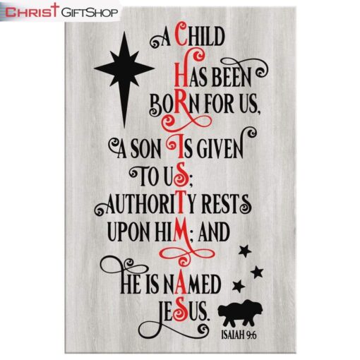 A Child Has Been Born For Us Christmas Wall Art Canvas and Poster Print, Christian Gifts