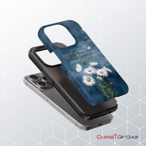 Accept What Is Let Go Of What Was, Daisies And Butterflie Phone Case