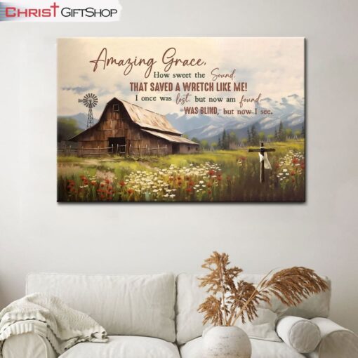 Amazing Grace How Sweet The Sound, Old Barn With Flowers Wall Art (Canvas and Poster )