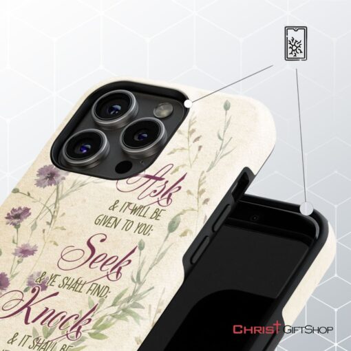 Ask And It Will Be Given To You Matthew 77 Bible Verse Phone Case