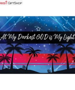 At My Darkest God Is My Light Wall Art Canvas and Poster Print