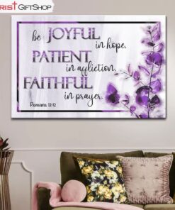 Be Joyful In Hope Romans 1212, Bible Verse, Christian Wall Art Canvas and Poster