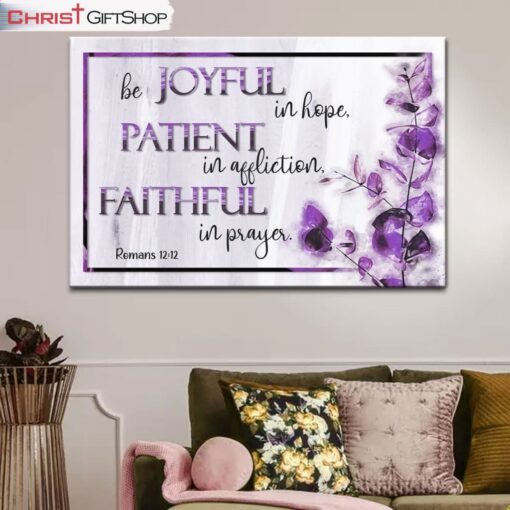 Be Joyful In Hope Romans 1212, Bible Verse, Christian Wall Art Canvas and Poster