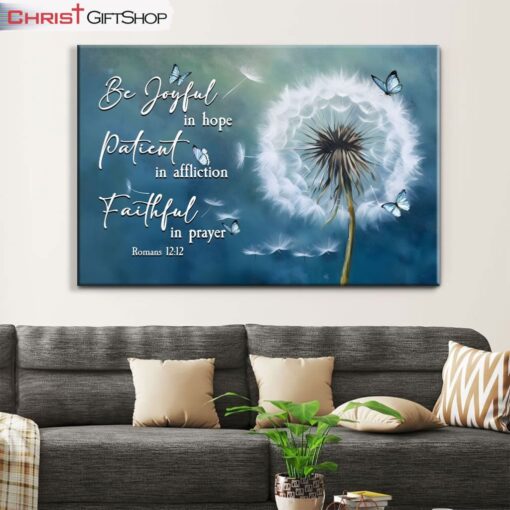 Be Joyful In Hope Romans 1212, Dandelion And Butterfly Wall Art (Canvas and Poster )