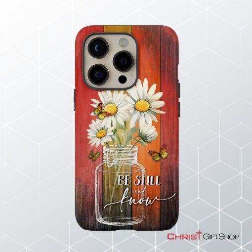 Be Still And Know Daisy Butterfly Phone Case