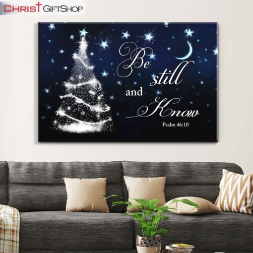 Be Still And Know Psalm 4610 Christmas Tree Wall Art Canvas