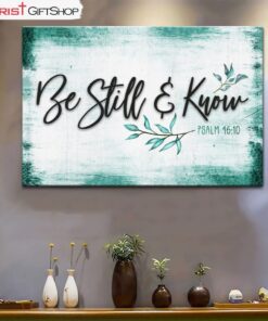 Be Still And Know Psalm 4610 Wall Art Canvas, Farmhouse Christian Wall Decor