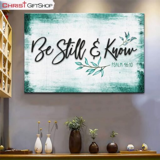 Be Still And Know Psalm 4610 Wall Art Canvas, Farmhouse Christian Wall Decor