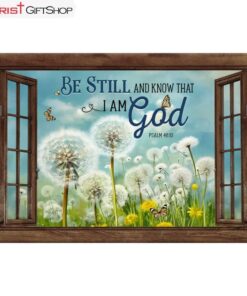 Be Still And Know That I Am God, Butterflies And Dandelions Wall Art (Canvas and Poster )