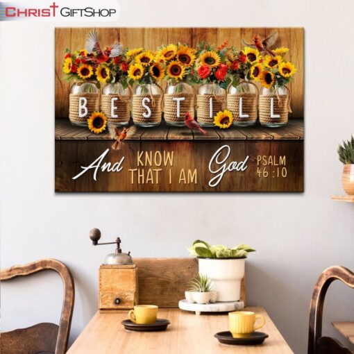 Be Still And Know That I Am God Psalm 4610, Mason Jar Flowers Wall Art (Canvas and Poster )