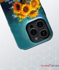 Be Still And Know That I Am God, Hummingbirds, Vase Of Sunflowers Phone Case