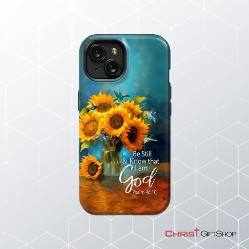 Be Still And Know That I Am God, Hummingbirds, Vase Of Sunflowers Phone Case