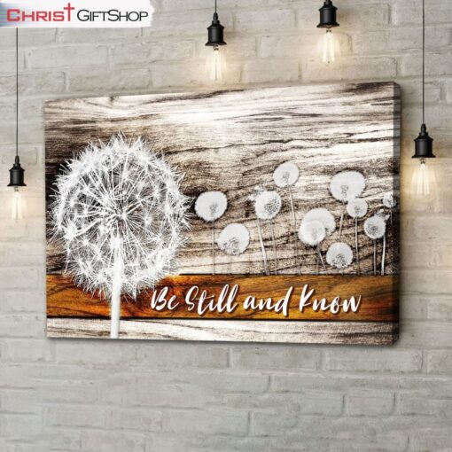 Be Still And Know Wall Art Canvas Dandelion Christian Wall Art