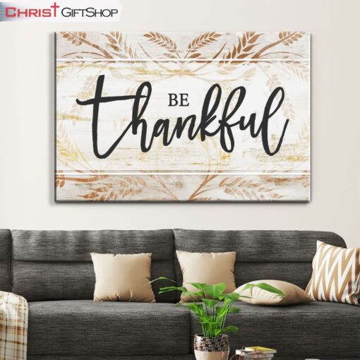 Be Thankful, Thanksgiving Christian Wall Art Canvas