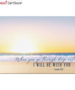 Beach Sunset, Isaiah 432 When You Go Through Deep Waters Wall Art Canvas