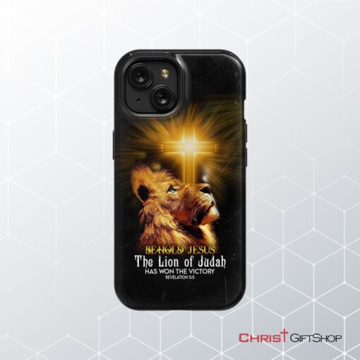 Behold Jesus The Lion Of Judah Has Won The Victory Phone Case