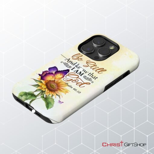 Bible Verse Phone Cases Be Still And Know That I Am God Butterfly Sunflower Phone Case