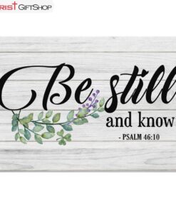 Bible Verse Wall Art Be Still And Know Psalm 4610 Canvas Wall Art