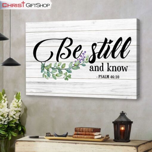 Bible Verse Wall Art Be Still And Know Psalm 4610 Canvas Wall Art