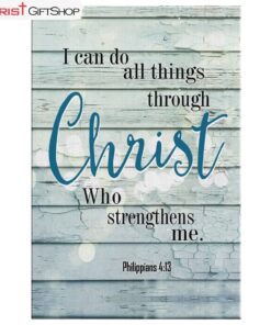 Bible Verse Wall Art Philippians 413 I Can Do All Things Through Christ Canvas Wall Art