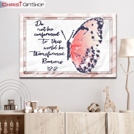 Bible Verse Wall Art Romans 122 Nkjv Do Not Be Conformed To This World Wall Art Canvas Print