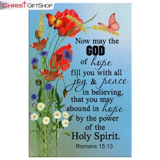 Bible Verse Wall Art Romans 1513 May The God Of Hope Fill You Canvas Art