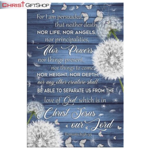 Bible Verse Wall Art Romans 838-39 For I Am Persuaded, That Neither Death Canvas Print