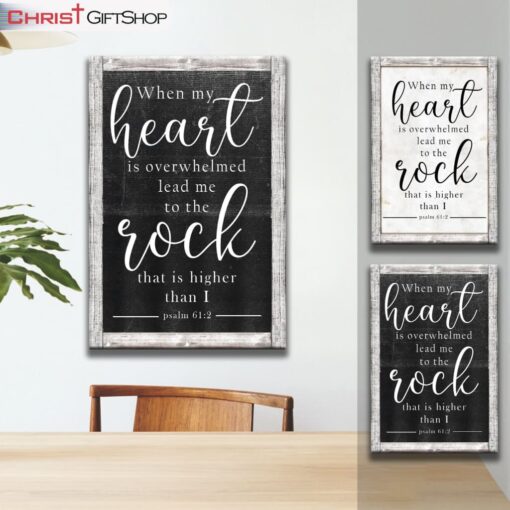 Bible Verse Wall Art When My Heart Is Overwhelmed Psalm 612 Kjv Canvas Print