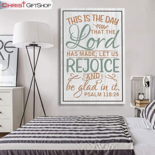 Bible Verse Wall Decor Psalm 11824 This Is The Day That The Lord Has Made Canvas Print