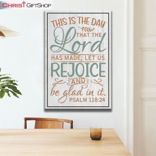 Bible Verse Wall Decor Psalm 11824 This Is The Day That The Lord Has Made Canvas Print