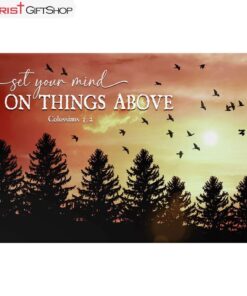 Birds Sunset Forest, Set Your Mind On Things Above Wall Art Canvas and Poster