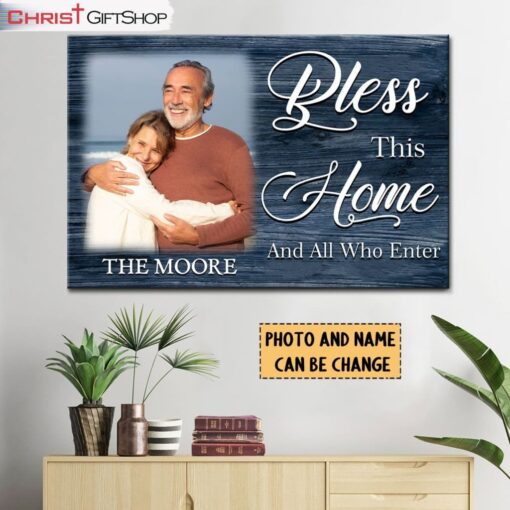 Bless This Home And All Who Enter Wall Art Canvas and Poster, Personalized Family Wall Art Decor