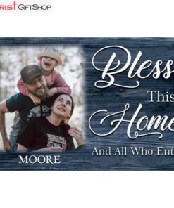 Bless This Home And All Who Enter Wall Art Canvas and Poster, Personalized Family Wall Art Decor