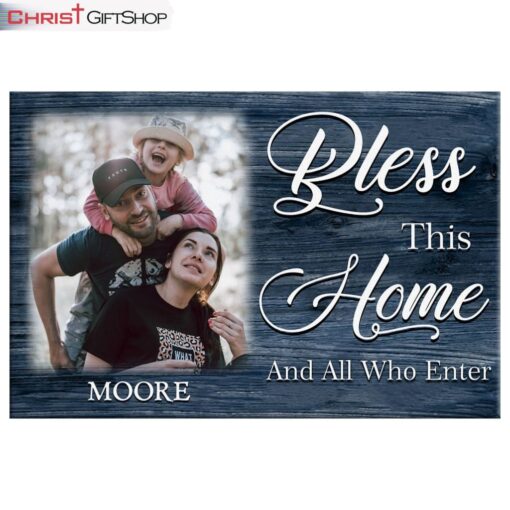 Bless This Home And All Who Enter Wall Art Canvas and Poster, Personalized Family Wall Art Decor