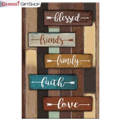 Blessed Friends Family Faith Love Wall Art Canvas and Poster