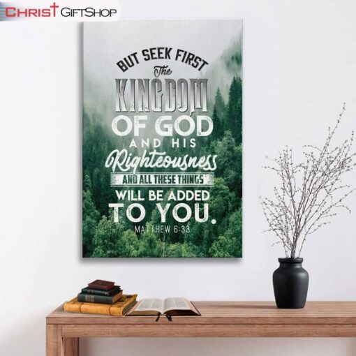 But Seek First The Kingdom Of God Matthew 633, Christian Wall Art Canvas