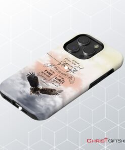 But Those Who Hope In The Lord Will Renew Their Strength Isaiah 4031 Phone Case