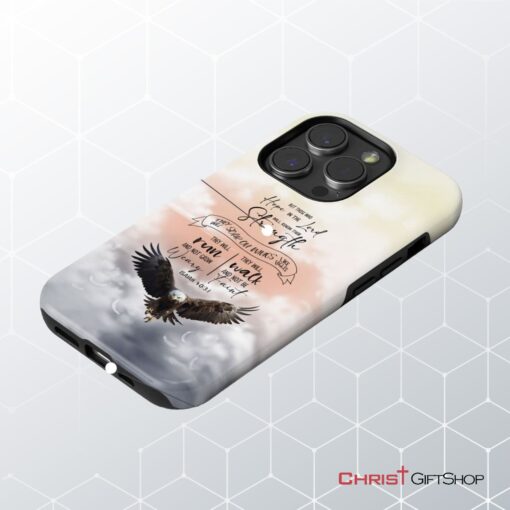 But Those Who Hope In The Lord Will Renew Their Strength Isaiah 4031 Phone Case