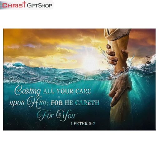 Casting All Your Care Upon Him 1 Peter 57 Kjv Canvas Print, Bible Verse Wall Art