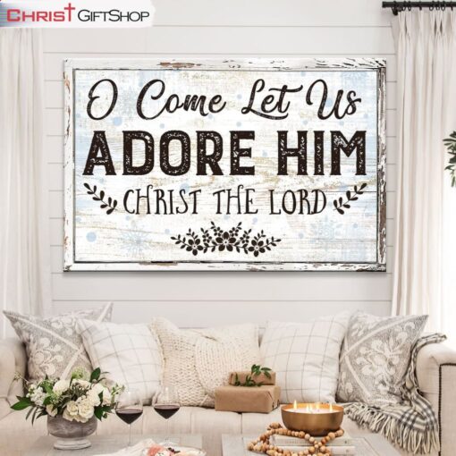 Christian Christmas Wall Art Canvas O Come Let Us Adore Him Christmas Wall Decor