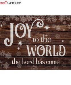 Christian Christmas Wall Art Joy To The World The Lord Has Come Canvas