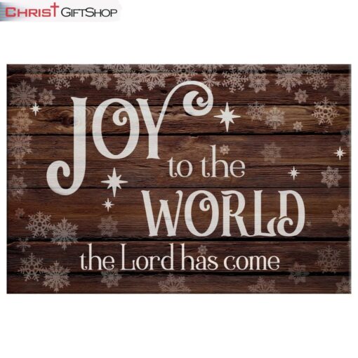 Christian Christmas Wall Art Joy To The World The Lord Has Come Canvas